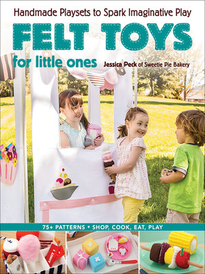 cover image of Felt Toys for Little Ones